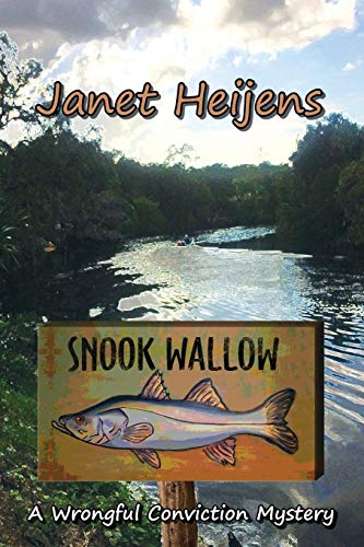 

Snook Wallow (Wrongful Conviction Mystery)