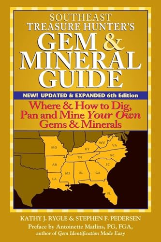 Immagine stock per Southeast Treasure Hunter's Gem & Mineral Guide: Where & How to Dig, Pan and Mine Your Own Gems & Minerals [Lingua Inglese]