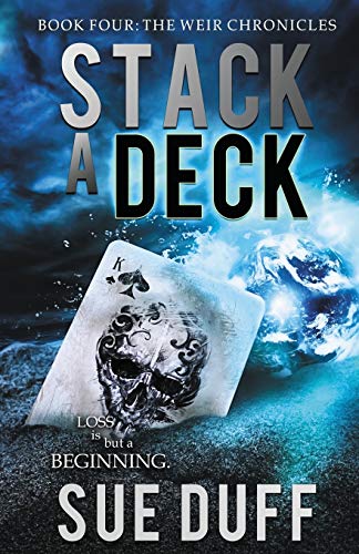 Stock image for Stack a Deck: Book Four: The Weir Chronicles: 4