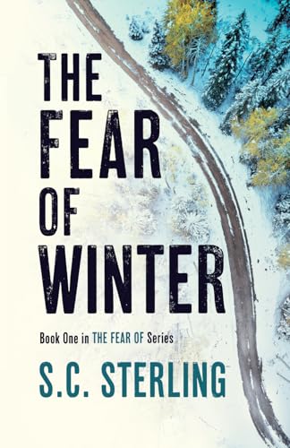Stock-Bild f�r The Fear of Winter: Book One in The Fear Of Series: A Kidnapping Crime Thriller