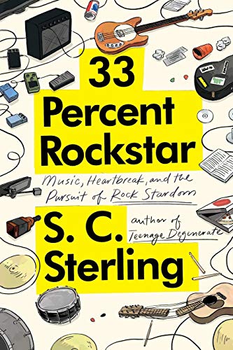 Beispielbild fr 33 Percent Rockstar: Music, Heartbreak and the Pursuit of Rock Stardom zum Verkauf von SecondSale