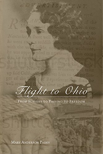 9780997019629: Flight to Ohio: From Slavery to Passing to Freedom