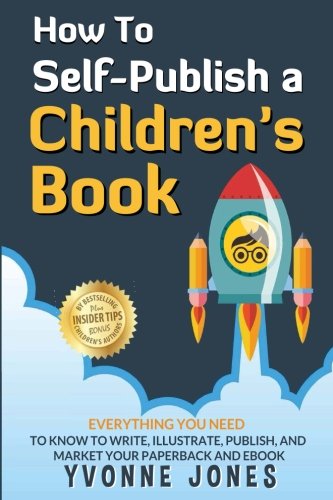 Beispielbild fr How to Self-Publish a Children's Book zum Verkauf von Better World Books