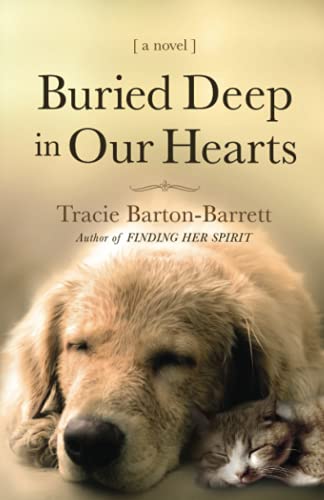 Stock image for Buried Deep in our Hearts for sale by ThriftBooks-Dallas