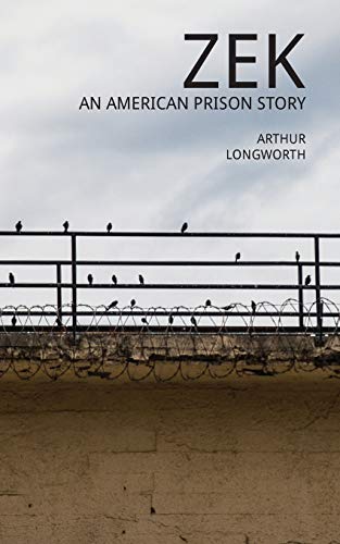 Stock image for Zek: An American Prison Story for sale by BooksRun