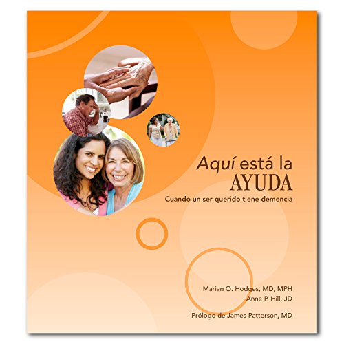 Stock image for Aqu� est� la Ayuda: Cuando un ser querido tiene demencia (Spanish Edition) for sale by Idaho Youth Ranch Books