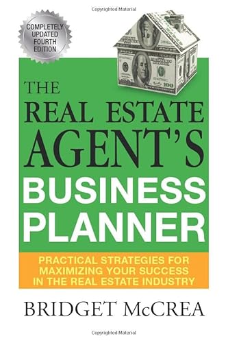 Stock image for The Real Estate Agent's Business Planner: Practical Strategies for Maximizing Your Success in the Real Estate Industry for sale by ThriftBooks-Atlanta