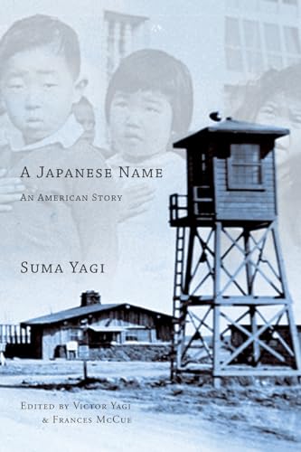 Stock image for A Japanese Name: an American Story for sale by BooksRun