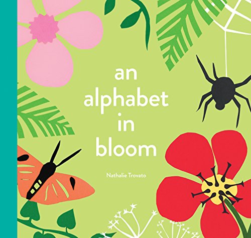 Beispielbild fr An Alphabet in Bloom zum Verkauf von Magers and Quinn Booksellers