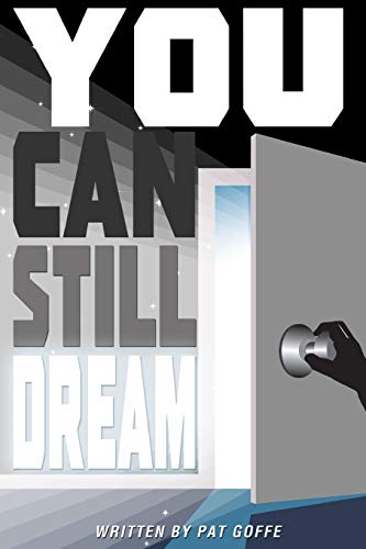 9780997061215: You Can Still Dream