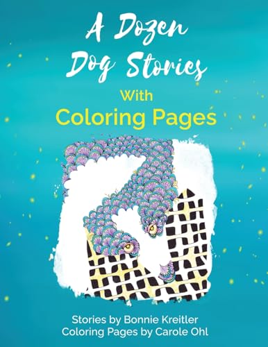 Stock image for A Dozen Dog Stories With Coloring Pages for sale by Ria Christie Collections