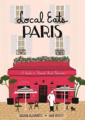 Beispielbild fr Local Eats Paris: A Traveler's Guide zum Verkauf von WorldofBooks
