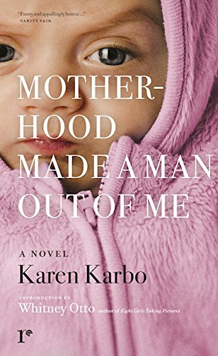 9780997068313: Motherhood Made a Man Out of Me: A Novel