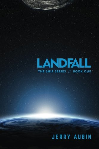 Imagen de archivo de Landfall: The Ship Series // Book One a la venta por Decluttr