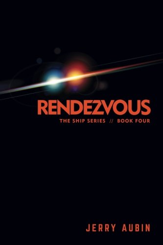Imagen de archivo de Rendezvous: The Ship Series // Book Four a la venta por SecondSale