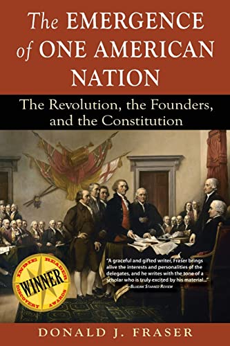 Beispielbild fr The Emergence of One American Nation : The Revolution, the Founders, and the Constitution zum Verkauf von Better World Books