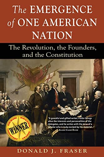 Stock image for The Emergence of One American Nation: The Revolution, the Founders, and the Constitution for sale by Rye Berry Books