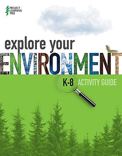 9780997080681: Explore Your Environment: K-8 Activity Guide