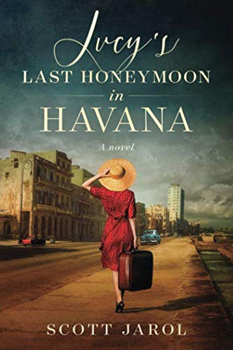 Stock image for Lucy's Last Honeymoon in Havana: A Novel for sale by Decluttr