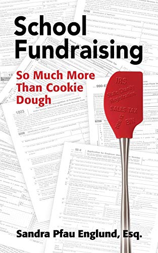 Stock image for School Fundraising: So Much More than Cookie Dough for sale by ThriftBooks-Atlanta