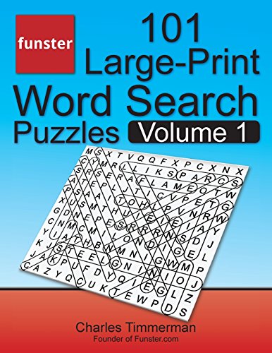 Beispielbild fr Funster 101 Large-Print Word Search Puzzles, Volume 1: Hours of brain-boosting entertainment for adults and kids zum Verkauf von Goodwill of Colorado