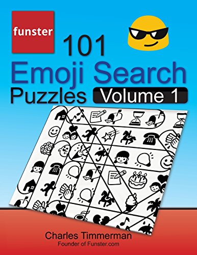 Stock image for Funster 101 Emoji Search Puzzles, Volume 1: They're just like word search puzzles, but with emojis instead of letters for sale by SecondSale