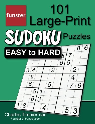 Beispielbild fr Funster 101 Large-Print Sudoku Puzzles Easy to Hard: One puzzle per page with room to work zum Verkauf von ThriftBooks-Dallas
