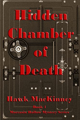 Beispielbild fr Hidden Chamber of Death: Moccasin Hollow Mystery Series zum Verkauf von MI Re-Tale