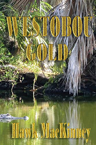 Beispielbild fr Westobou Gold (Moccasin Hollow Mystery Series) zum Verkauf von MI Re-Tale