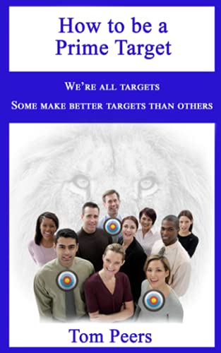 Beispielbild fr How to be a Prime Target: We're all targets - Some make better targets than others zum Verkauf von Lucky's Textbooks