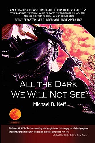 Stock image for All the Dark We Will Not See for sale by Wonder Book