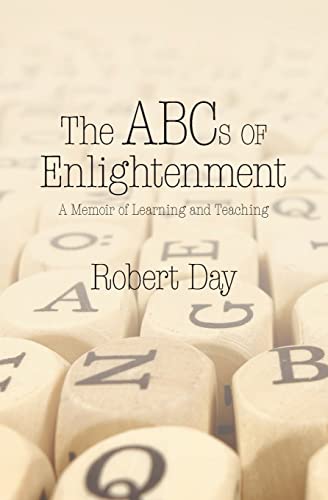 Stock image for The ABCs of Enlightenment: A Memoir of Learning and Teaching for sale by THE SAINT BOOKSTORE
