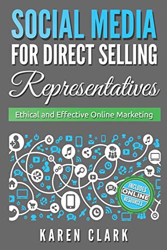 Beispielbild fr Social Media for Direct Selling Representatives: Ethical and Effective Online Marketing (Volume 1) zum Verkauf von SecondSale