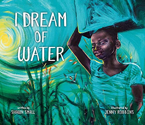 Stock image for I Dream of Water for sale by Better World Books
