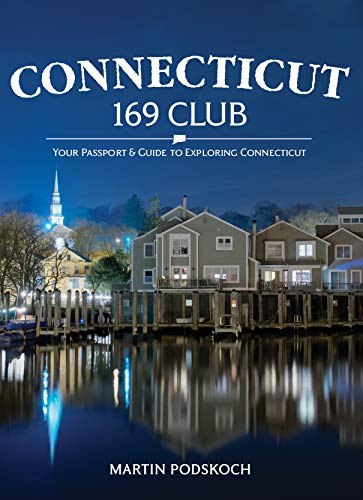 Beispielbild fr Connecticut 169 Club: Your Passport & Guide to Exploring Connecticut zum Verkauf von ThriftBooks-Atlanta