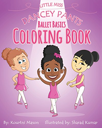 Stock image for Little Miss Dancey Pants Ballet Basics Coloring Book for sale by Book Deals
