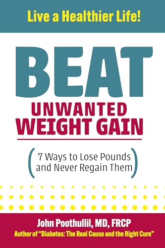 Immagine stock per Beat Unwanted Weight Gain: 7 Ways to Lose Pounds and Never Regain Them