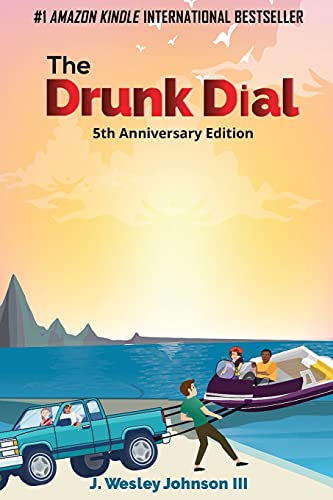 Beispielbild fr The Drunk Dial: 5th Anniversary Edition zum Verkauf von Red's Corner LLC