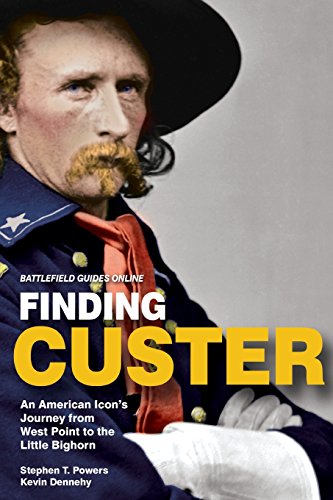 Stock image for Finding Custer: An American Icon's Journey from West Point to the Little Bighorn for sale by ThriftBooks-Dallas
