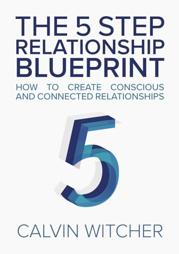 Imagen de archivo de The 5 Step Relationship Blueprint a la venta por Once Upon A Time Books