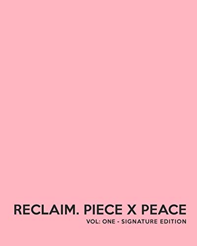 Beispielbild fr Reclaim. Piece X Peace : Vol. One Signature Edition zum Verkauf von Better World Books