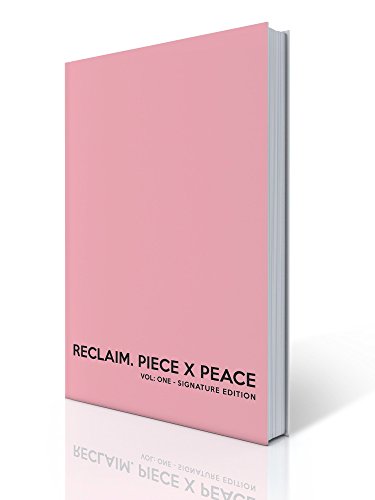 9780997115314: Reclaim. Piece x Peace
