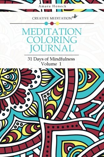 Stock image for Meditation Coloring Journal: 31 Days of Mindfulness (Volume 1) for sale by Revaluation Books