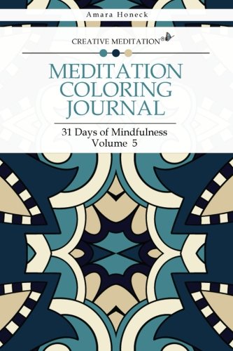 Stock image for Meditation Coloring Journal: 31 Days of Mindfulness (Volume 5) for sale by Revaluation Books