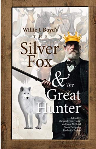 Stock image for The Silver Fox And The Great Hunter for sale by Lucky's Textbooks