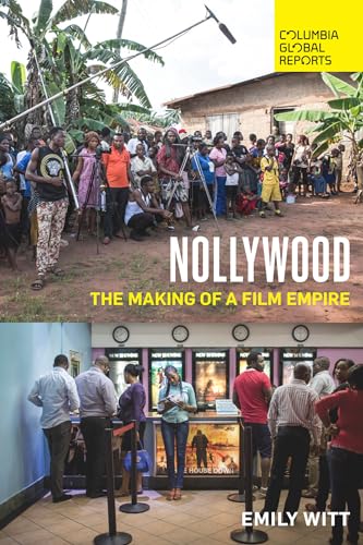 Stock image for Nollywood: The Making of a Film Empire for sale by BookHolders