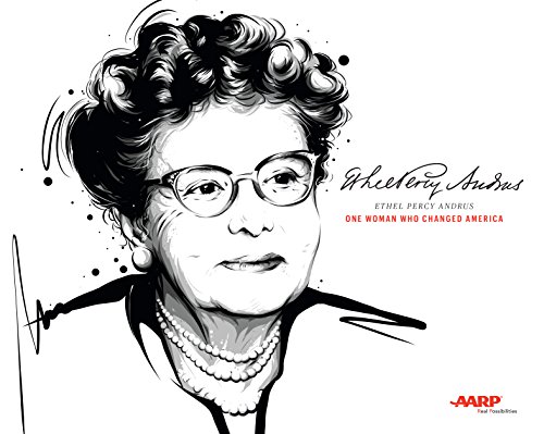 Stock image for Ethel Percy Andrus: One Woman Who Changed America for sale by SecondSale