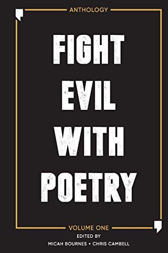 Stock image for Fight Evil With Poetry - Anthology Volume One for sale by ThriftBooks-Dallas
