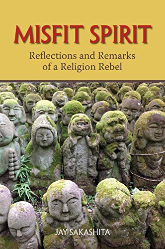 Beispielbild fr Misfit Spirit: Reflections and Remarks of a Religion Rebel zum Verkauf von BooksRun