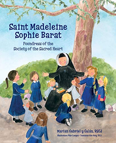 Stock image for Saint Madeleine Sophie: Foundress of the Society of the Sacred Heart for sale by GF Books, Inc.